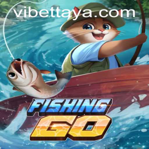 Explore the Thrilling Waters of FishingGO With VIBET