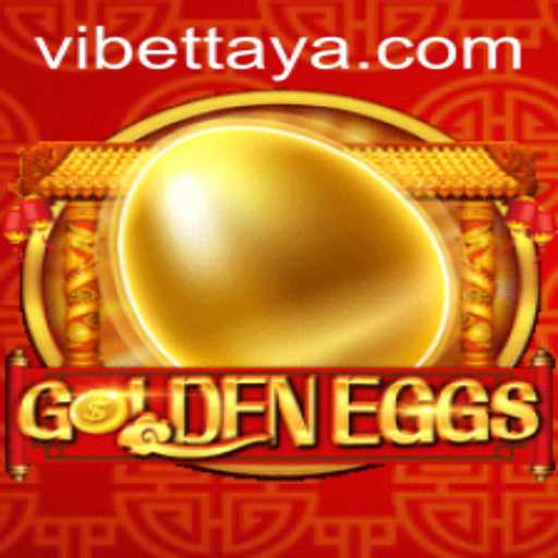 Discover the Exciting World of GoldenEggs and the Innovative VIBET Feature