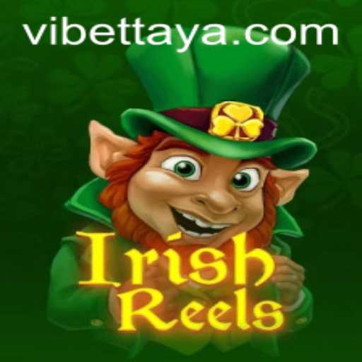 Unveiling the Magic of IrishReels: A VIBET Experience