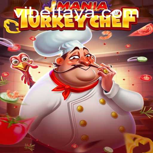 Discover JManiaTurkeyChef: A Culinary Adventure with a Twist of VIBET